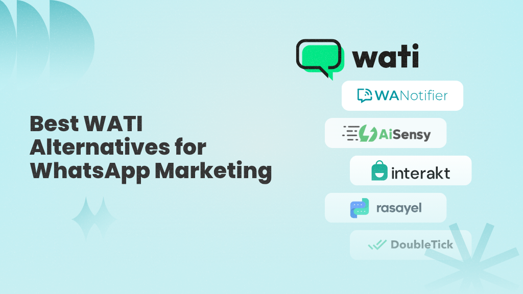 5 Best WATI Alternatives for WhatsApp Marketing (2025)