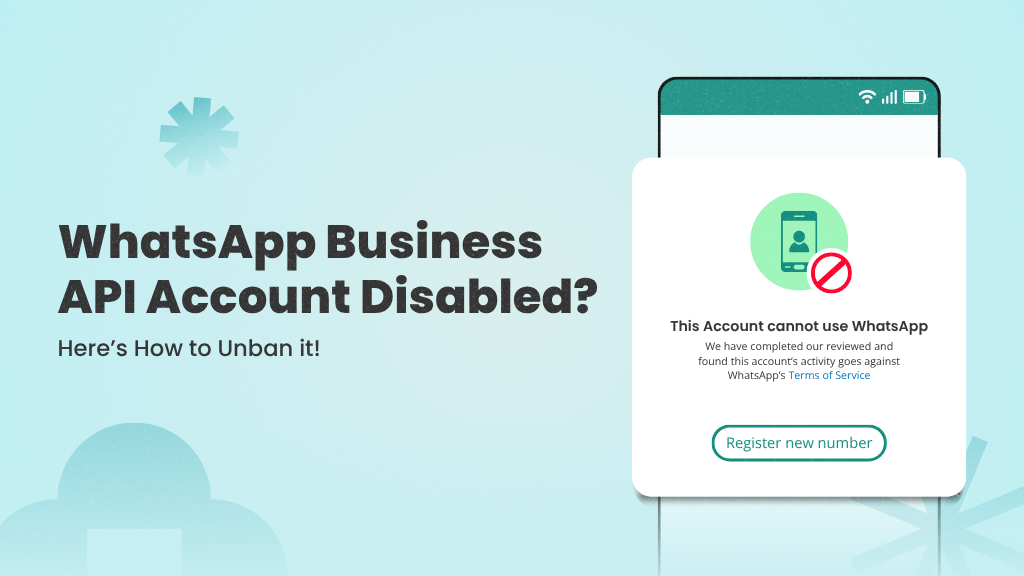 WhatsApp Business API Account Disabled? Here’s How to Unban it!