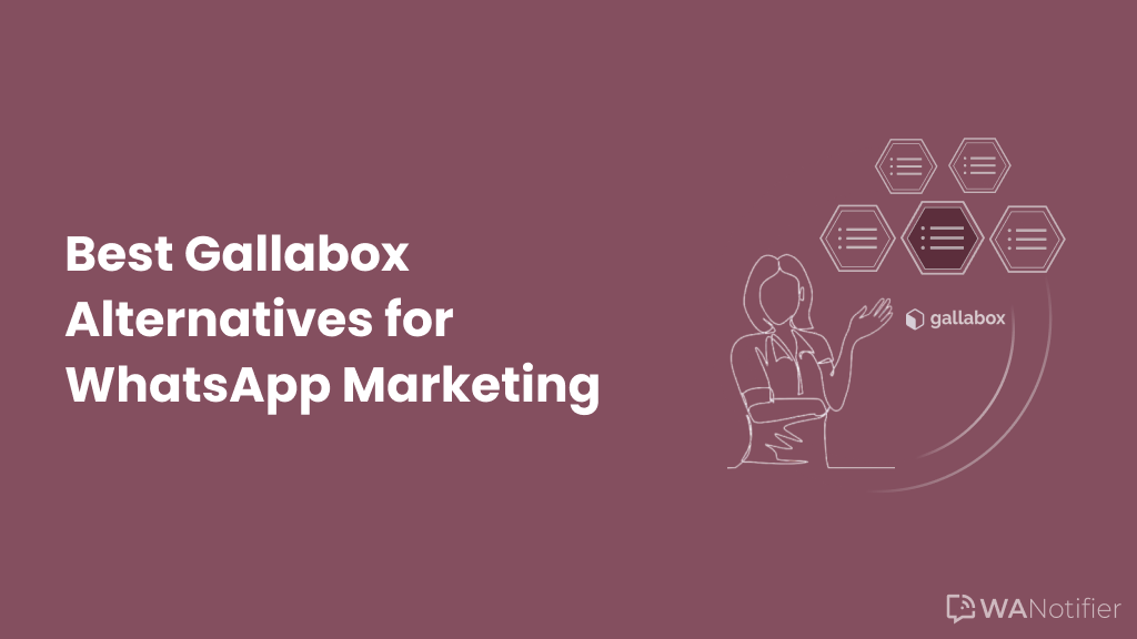 5 Best Gallabox Alternatives for WhatsApp Marketing (2025)