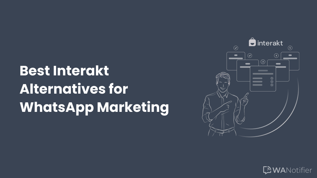 5 Best Interakt Alternatives for WhatsApp Marketing (2025)